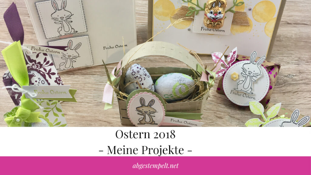 abgestempelt.net Blogvorschaubild Ostern 2018 - Meine Projekte -