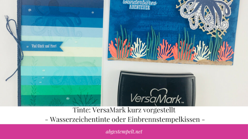 Tinte VersaMark Wasserzeichentinte oder Einbrennstempelkissen Blogvorschaubild