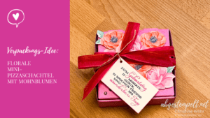 Blogvorschau MiniPizzaschachtel Mohnblumen