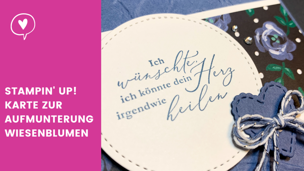 Blogpost Stampin' Up! Karte zur Aufmunterung Wiesenblumen