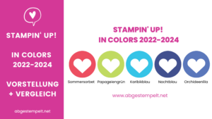 Blogpost Stampin' Up! In Colors 2022-2024 abgestempelt