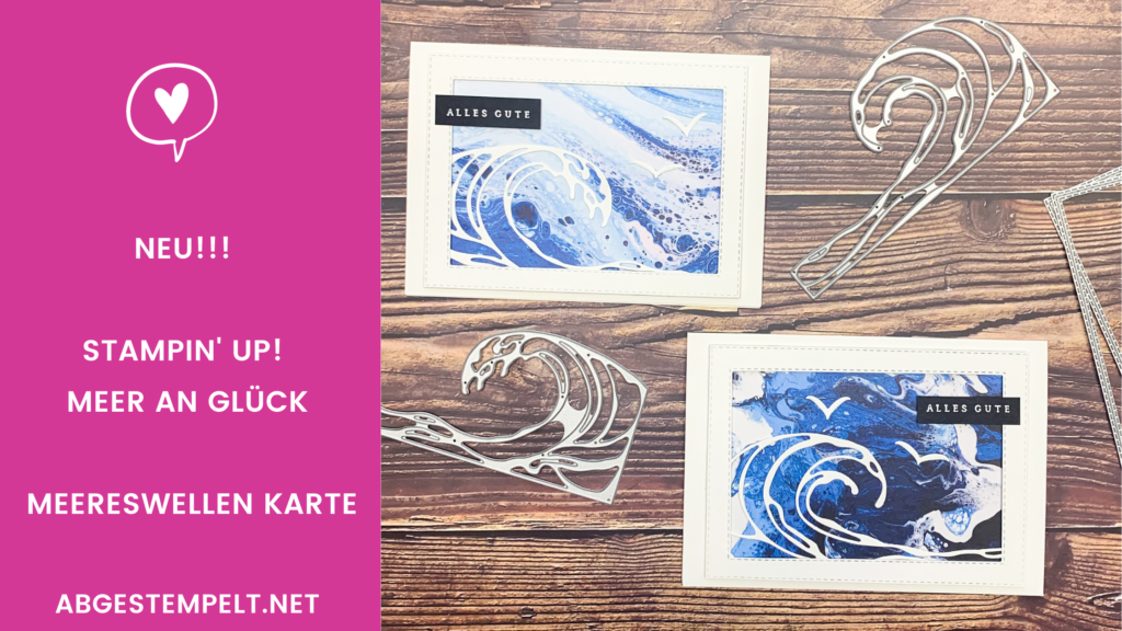 Blog NEU!!! Stampin' Up! Meer an Glück Meereswellen Karte abgestempelt