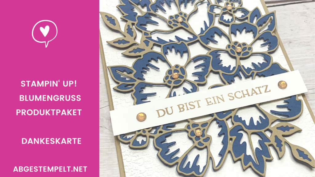 Blog Stampin‘ Up! Blumengruss Produktpaket – Dankeskarte abgestempelt