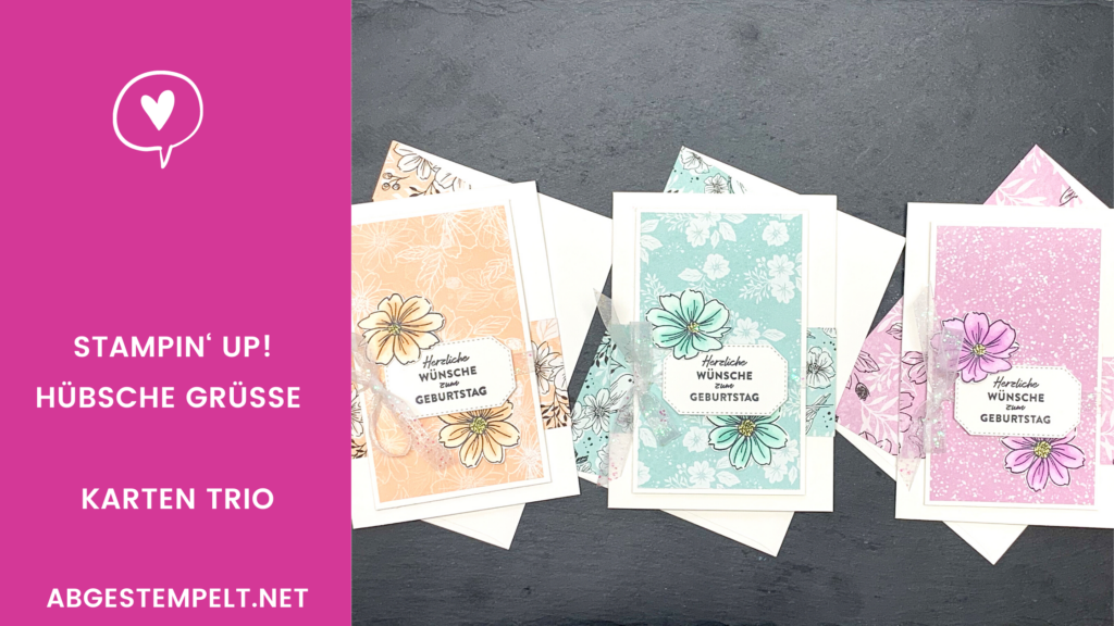 Blog Stampin‘ Up! hübsche grüsse – Karten Trio abgestempelt