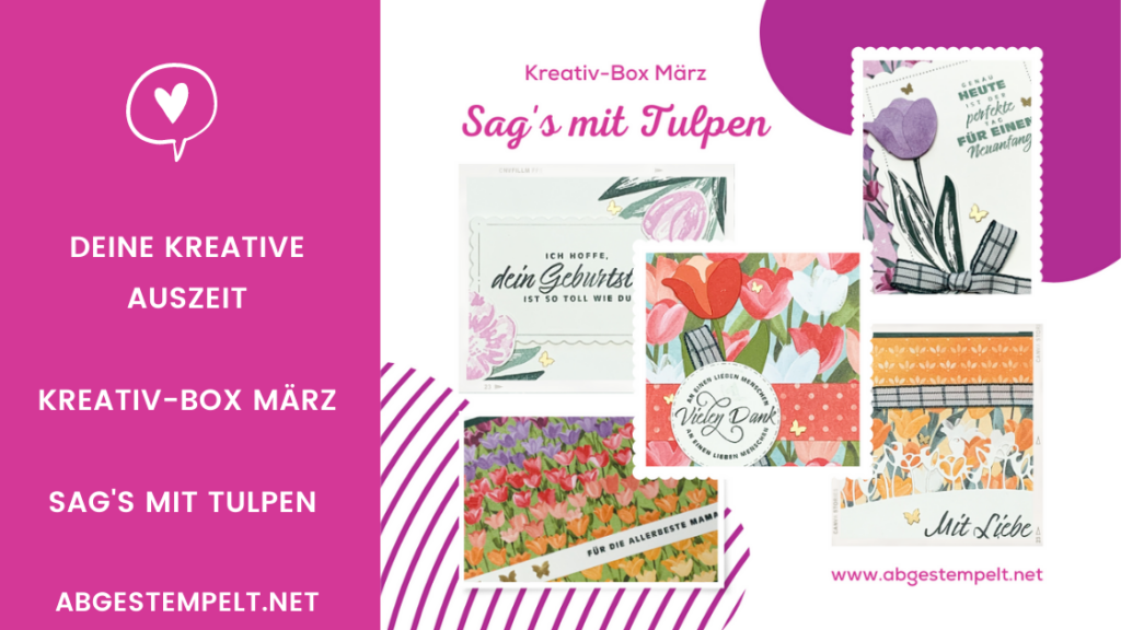 Blog Kreativ Box März Sags mit Tulpen stampin up