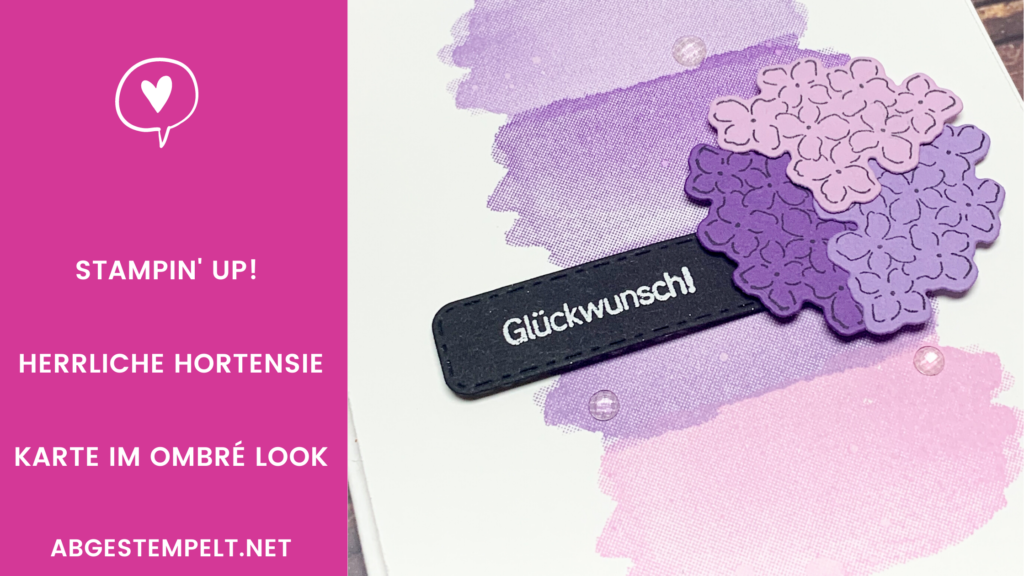 Blog Stampin' Up! Herrliche Hortensie Karte im Ombre look abgestempelt