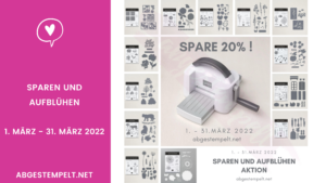 Blog sparen und aufblühen Aktion stampin Up abgestempelt