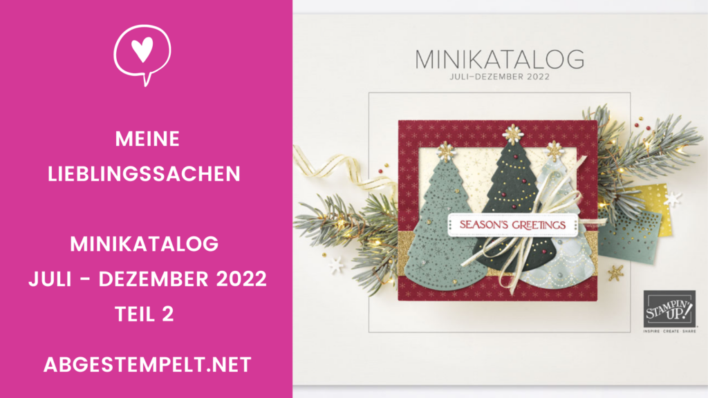 blog Stampin' Up! Lieblingssachen teil 2 Minikatalog Juli-Dezember 22