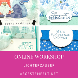 Online Workshop November Lichterzauber stampin up abgestempelt