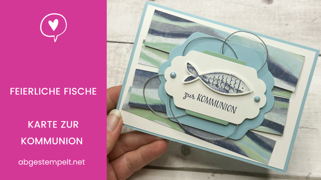 Stampin Up Feierliche Fische Karte Kommunion Junge