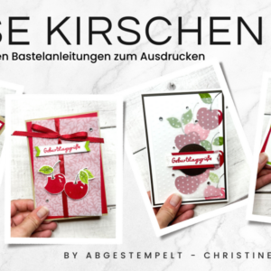 Süsse Kirschen Bastelanleitungen PDF