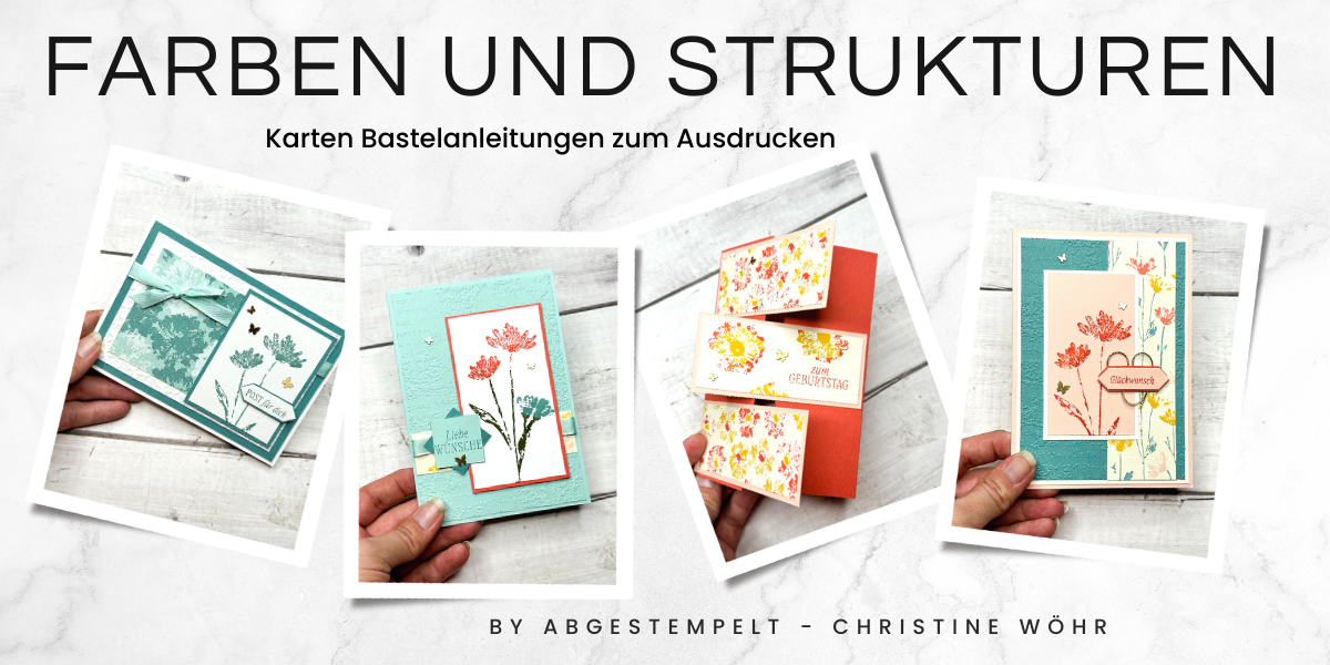 Stampin Up Farben und Strukturen Karten bastel Kurs abgestempelt