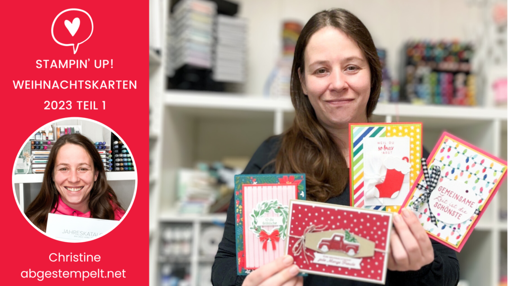 Stampin Up Blog WeihnachtsKarten 2023 Teil 1 mit video