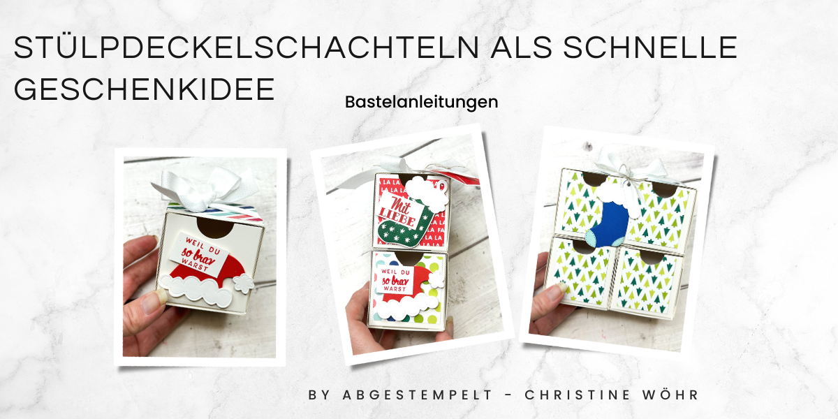 Stampin Up StülPdeckelschachteln als schnelle Geschenkidee bastel Kurs abgestempelt