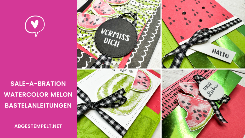 Blog Stampin Up Watercolor Melone Karten basteln Anleitungen